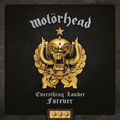 Motörhead - Everything Louder Forever: The Very Best of Motörhead