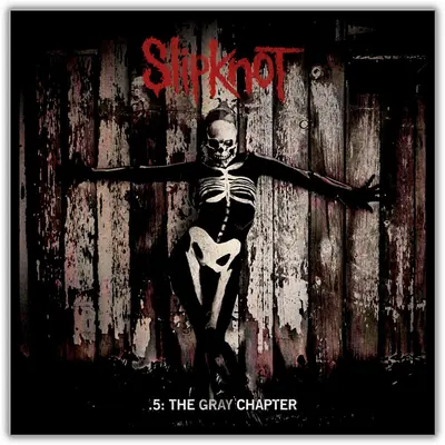 Slipknot - 5: The Gray Chapter